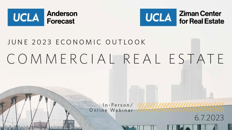 Forecast June 2023 Economic Outlook: Commercial Real Estate